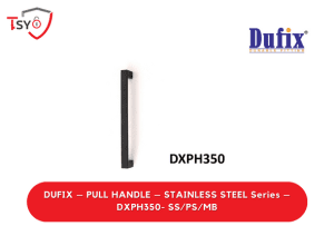Dufix Pull Handle (DXPH350-SS/PS/MB) - TSY Locksmith Selangor & Kuala Lumpur