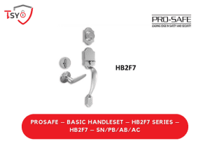 Prosafe Basic Handleset (HB2F7-SN/PB/AB/AC) - TSY Locksmith Selangor & Kuala Lumpur